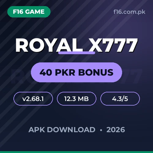 Royal X777 Game APK Download 2026 — 40 PKR Bonus & Card Tables That Pay Fast