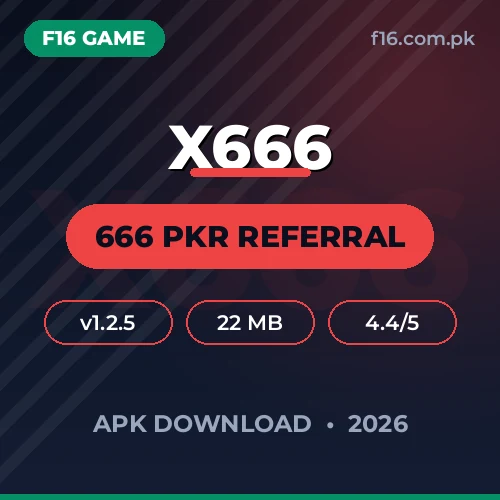 X666 Game APK Download 2026 — 666 PKR Referral Bonus & 2-Minute Withdrawals